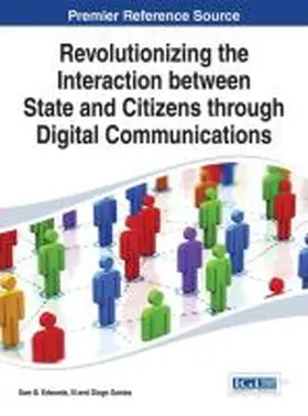 Edwards III / Santos |  Revolutionizing the Interaction between State and Citizens through Digital Communications | Buch |  Sack Fachmedien