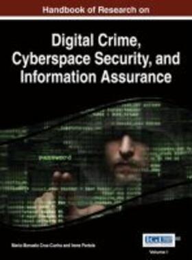 Cruz-Cunha / Portela | Handbook of Research on Digital Crime, Cyberspace Security, and Information Assurance | Buch | 978-1-4666-6324-4 | sack.de