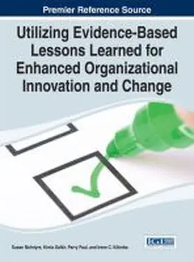 Mcintyre / Dalkir / Paul |  Utilizing Evidence-Based Lessons Learned for Enhanced Organizational Innovation and Change | Buch |  Sack Fachmedien