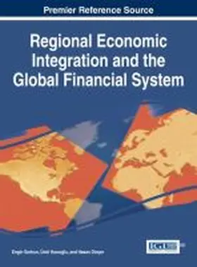 Sorhun / Hac¿o¿lu / Dinçer |  Regional Economic Integration and the Global Financial System | Buch |  Sack Fachmedien