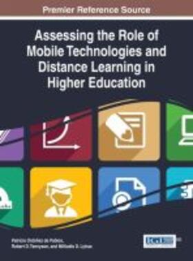 Lytras / Ordóñez de Pablos / Tennyson |  Assessing the Role of Mobile Technologies and Distance Learning in Higher Education | Buch |  Sack Fachmedien