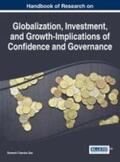 Das |  Handbook of Research on Globalization, Investment, and Growth-Implications of Confidence and Governance | Buch |  Sack Fachmedien