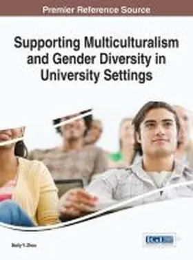 Zhou |  Supporting Multiculturalism and Gender Diversity in University Settings | Buch |  Sack Fachmedien