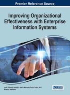 Cruz-Cunha / Varajão / Martinho | Improving Organizational Effectiveness with Enterprise Information Systems | Buch | 978-1-4666-8368-6 | sack.de