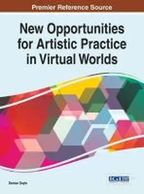 Doyle |  New Opportunities for Artistic Practice in Virtual Worlds | Buch |  Sack Fachmedien