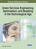 Li / Liu |  Green Services Engineering, Optimization, and Modeling in the Technological Age | Buch |  Sack Fachmedien