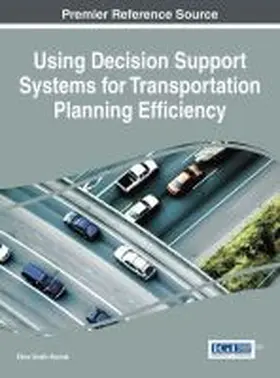 Ocalir-Akunal |  Using Decision Support Systems for Transportation Planning Efficiency | Buch |  Sack Fachmedien