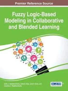 Hadjileontiadou / Dias / Diniz |  Fuzzy Logic-Based Modeling in Collaborative and Blended Learning | Buch |  Sack Fachmedien