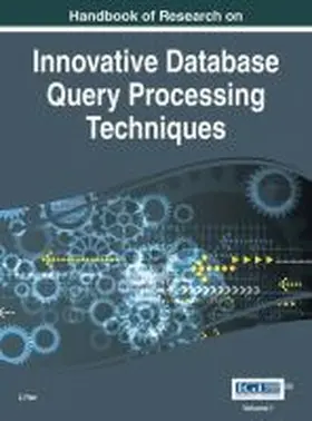 Yan |  Handbook of Research on Innovative Database Query Processing Techniques | Buch |  Sack Fachmedien