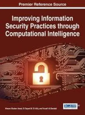 Awad / El-Alfy / Al-Bastaki |  Improving Information Security Practices through Computational Intelligence | Buch |  Sack Fachmedien