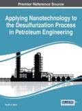 Saleh |  Applying Nanotechnology to the Desulfurization Process in Petroleum Engineering | Buch |  Sack Fachmedien