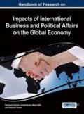 Abdul-Talib / Zakaria / Osman |  Handbook of Research on Impacts of International Business and Political Affairs on the Global Economy | Buch |  Sack Fachmedien