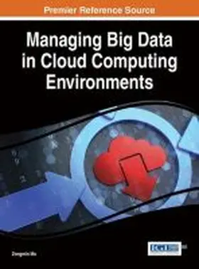 Ma |  Managing Big Data in Cloud Computing Environments | Buch |  Sack Fachmedien