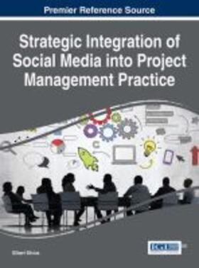 Silvius | Strategic Integration of Social Media into Project Management Practice | Buch | 978-1-4666-9867-3 | sack.de