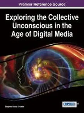 Schafer |  Exploring the Collective Unconscious in the Age of Digital Media | Buch |  Sack Fachmedien