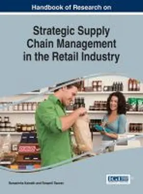 Kamath / Saurav |  Handbook of Research on Strategic Supply Chain Management in the Retail Industry | Buch |  Sack Fachmedien