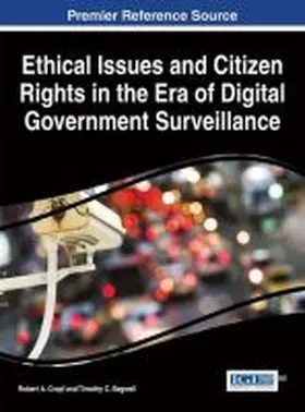 Cropf / Bagwell |  Ethical Issues and Citizen Rights in the Era of Digital Government Surveillance | Buch |  Sack Fachmedien