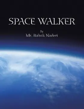 Naderi |  Space Walker | eBook | Sack Fachmedien
