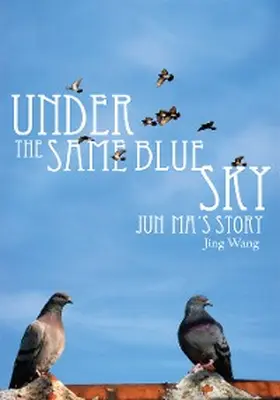 Wang |  Under the Same Blue Sky | eBook | Sack Fachmedien