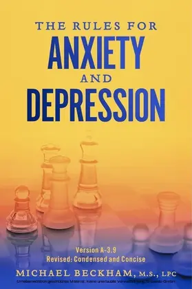 Michael Beckham / Beckham / M.S. |  Rules for Anxiety and Depression | eBook | Sack Fachmedien