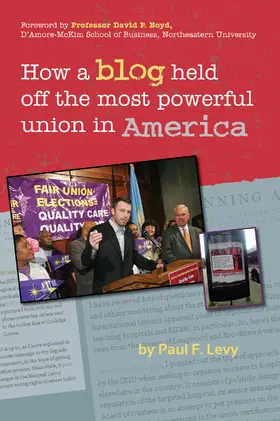Levy |  How a Blog Held Off the Most Powerful Union in America | eBook | Sack Fachmedien