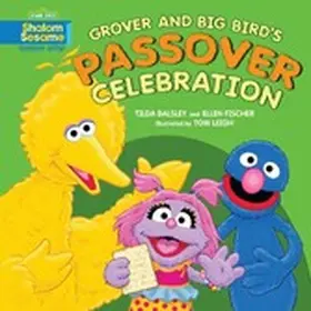 Balsley / Fischer |  Grover and Big Bird's Passover Celebration | eBook | Sack Fachmedien