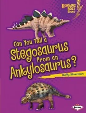 Silverman |  Can You Tell a Stegosaurus from an Ankylosaurus? | eBook | Sack Fachmedien