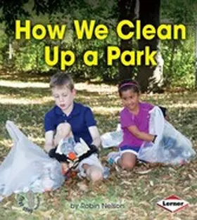 Nelson |  How We Clean Up a Park | eBook | Sack Fachmedien
