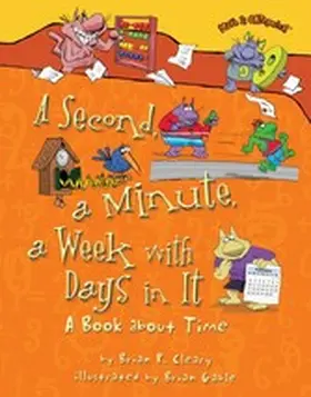 Cleary |  Second, a Minute, a Week with Days in It | eBook | Sack Fachmedien