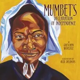 Woelfle |  Mumbet's Declaration of Independence | eBook | Sack Fachmedien