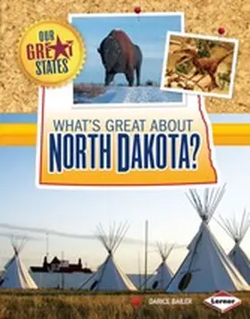 Bailer |  What's Great about North Dakota? | eBook | Sack Fachmedien