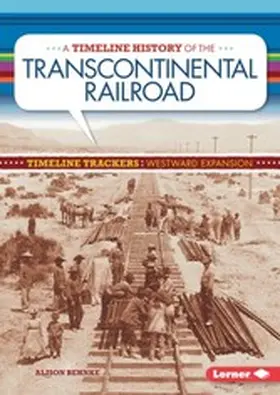 Behnke |  Timeline History of the Transcontinental Railroad | eBook | Sack Fachmedien