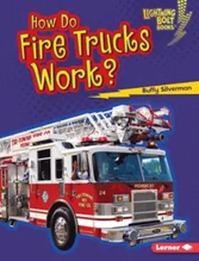 Silverman |  How Do Fire Trucks Work? | eBook | Sack Fachmedien