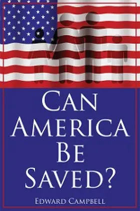 Campbell |  Can America Be Saved? | eBook | Sack Fachmedien