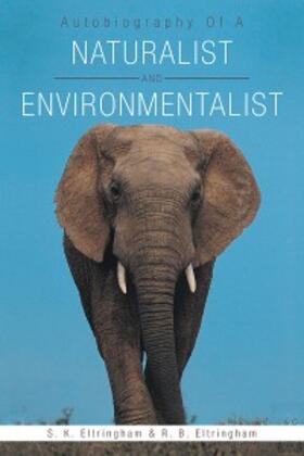 Eltringham, R: Autobiography of a Naturalist and Environment | E-Book | sack.de