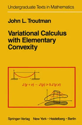 Troutman |  Variational Calculus with Elementary Convexity | eBook | Sack Fachmedien