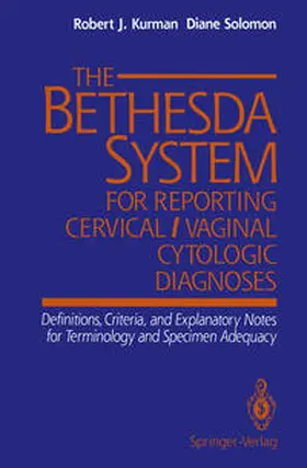 Kurman / Solomon |  The Bethesda System for Reporting Cervical/Vaginal Cytologic Diagnoses | eBook | Sack Fachmedien