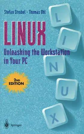 Strobel / Uhl |  Linux Unleashing the Workstation in Your PC | eBook | Sack Fachmedien