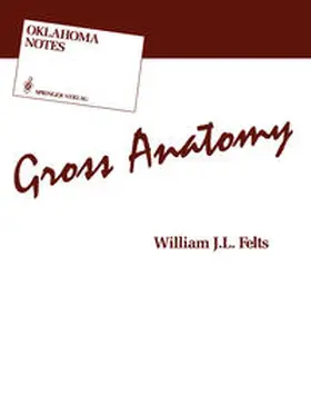 Felts |  Gross Anatomy | eBook | Sack Fachmedien