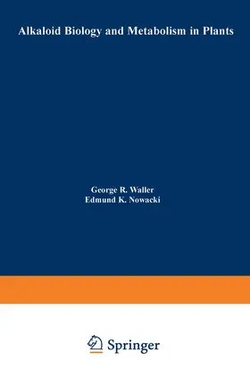 Waller |  Alkaloid Biology and Metabolism in Plants | Buch |  Sack Fachmedien