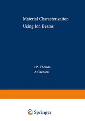 Thomas |  Material Characterization Using Ion Beams | eBook | Sack Fachmedien