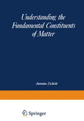 Zichichi |  Understanding the Fundamental Constituents of Matter | eBook | Sack Fachmedien