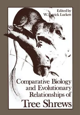 Luckett |  Comparative Biology and Evolutionary Relationships of Tree Shrews | eBook | Sack Fachmedien