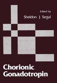 Segal |  Chorionic Gonadotropin | Buch |  Sack Fachmedien