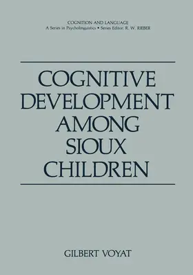 Voyat |  Cognitive Development among Sioux Children | Buch |  Sack Fachmedien