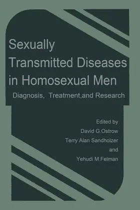 Ostrow |  Sexually Transmitted Diseases in Homosexual Men | Buch |  Sack Fachmedien