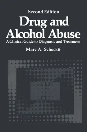 Schuckit |  Drug and Alcohol Abuse | Buch |  Sack Fachmedien