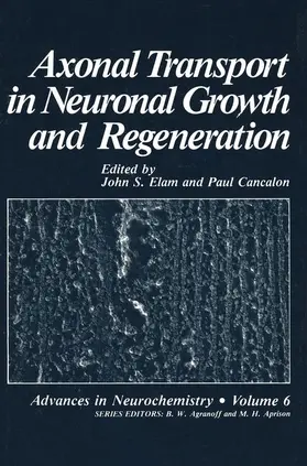 Elam |  Axonal Transport in Neuronal Growth and Regeneration | Buch |  Sack Fachmedien