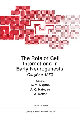 Duprat |  The Role of Cell Interactions in Early Neurogenesis | Buch |  Sack Fachmedien