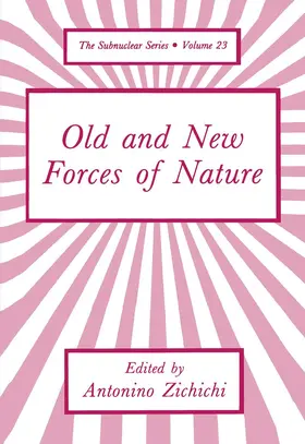 Zichichi |  Old and New Forces of Nature | Buch |  Sack Fachmedien